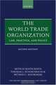 The World Trade Organization: Law, Practice, and Policy (Oxford International Law Library), Mitsuo Matsushita, Thomas J. Schoenbaum, Petros C. Mavroidis 