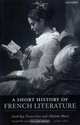 A Short History of French Literature, Sarah Kay, Terence Cave, Malcolm Bowie 