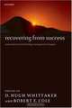 Recovering from Success: Innovation and Technology Management in Japan, 