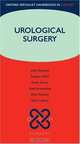 Urological Surgery (Oxford Specialist Handbooks in Surgery), John Reynard, Kevin Turner, Stephen Mark, Noel Armenakas, Mark Feneley, Mark Sullivan 