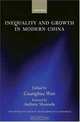 Inequality and Growth in Modern China (W I D E R Studies in Development Economics), 
