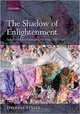 The Shadow of Enlightenment: Optical and Political Transparency in France 1789-1848, Theresa Levitt 