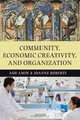 Communities of Practice: Community, Economic Creativity, and Organization, 