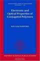 Electronic and Optical Properties of Conjugated Polymers (The International Series of Monographs on Physics), William Barford 