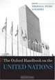 The Oxford Handbook on the United Nations (Oxford Handbooks), 
