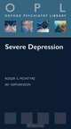 Severe Depression (Oxford Psychiatry Library), Roger McIntyre, Jay Nathanson 