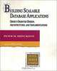 Building Scalable Database Applications: Object-Oriented Design, Architectures, and Implementations (The Addison-Wesley Object Technology Series), Peter Heinckiens 