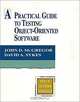 Practical Guide to Testing Object-Oriented Software, David A. Sykes, John D. McGregor 