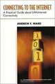 Connecting to the Internet: A Practical Guide About LAN-Internet Connectivity, Andrew F. Ward 