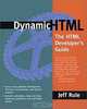 Dynamic HTML : The HTML Developer