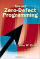 Toward Zero-Defect Programming, Allen M Stavely, Allan M. Stavely 
