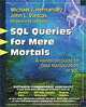 SQL Queries for Mere Mortals: A Hands-On Guide to Data Manipulation in SQL, Michael J. Hernandez, John L. Viescas 