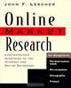 Online Market Research: Cost-Effective Searching of the Internet and Online Databases, John F. Lescher 