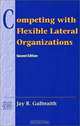Competing with Flexible Lateral Organizations (2nd Edition), Jay R. Galbraith 