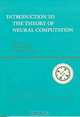 Introduction to the Theory of Neural Computation (Santa Fe Institute Studies in the Sciences of Complexity), John Hertz, Anders Krogh, Richard G. Palmer 