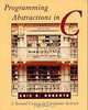 Programming Abstractions in C : A Second Course in Computer Science, Eric S. Roberts 