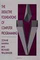 The Deductive Foundations of Computer Programming, Zohar Manna, Richard Waldinger 
