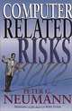 Computer-Related Risks, Peter G. Neumann 