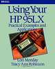 Using Your Hp 95Lx: Practical Examples and Applications (Hewlett-Packard Press), Lori Monday, Tracy Ann Robinson 
