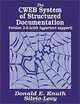 The CWEB System of Structured Documentation, Version 3.6, Donald E. Knuth, Silvio Levy 