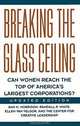 Breaking the Glass Ceiling: Can Women Reach the Top of Americas Largest Corporations?, Ann M. Morrison, Randall P. White, Ellen Van Velsor 