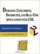 Designing Concurrent, Distributed, and Real-Time Applications with UML, Hassan Gomaa 