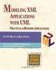 Modeling XML Applications with UML: Practical e-Business Applications, David Carlson 
