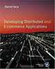 Developing Distributed and E-Commerce Applications, Darrel Ince, Darrell Ince 