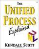 The Unified Process Explained, Kendall Scott 