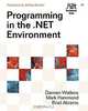 Programming in the .NET Environment, Damien Watkins, Mark Hammond, Brad Abrams 