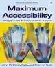 Maximum Accessibility: Making Your Web Site More Usable for Everyone, John M. Slatin, Sharron Rush 
