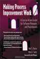 Making Process Improvement Work: A Concise Action Guide for Software Managers and Practitioners, Neil S. Potter, Mary E. Sakry 