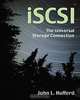 iSCSI: The Universal Storage Connection, John L. Hufferd 