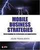 Mobile Business Strategies: Understanding the Technologies and Opportunities, Jouni Paavilainen 
