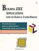 Building J2EE Applications with the Rational Unified Process, Peter Eeles, Kelli Houston, Wojtek Kozaczynski 