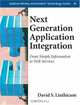 Next Generation Application Integration: From Simple Information to Web Services, David S. Linthicum 