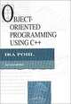Object-Oriented Programming Using C++ (2nd Edition), Ira Pohl 