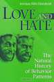 Love and Hate: A Natural History of Behavior Patterns, Irenaus Eibl-Eibesfeldt 