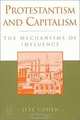 Protestantism and Capitalism: The Mechanisms of Influence (Sociology and Economics (Paper)), Jere Cohen 