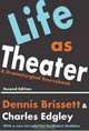 Life As Theater: A Dramaturgical Sourcebook, 