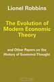 The Evolution of Modern Economic Theory: and Other Papers on the History of Economic Thought, Lionel Robbins 