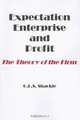 Expectation, Enterprise and Profit: The Theory of the Firm, G. L. S. Shackle 