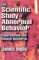 The Scientific Study of Abnormal Behavior: Experimental and Clinical Research, James Inglis 