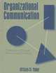 Organizational Communication: Challenges of Change, Diversity, and Continuity, William W. Neher 