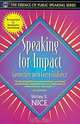 Speaking for Impact: Connecting with Every Audience (Part of the Essence of Public Speaking Series), Shirley E. Nice 