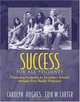 Success for All Students: Promoting Inclusion in Secondary Schools Through Peer Buddy Programs, Carolyn Hughes, Erik W. Carter 