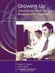 Growing Up: Transition to Adult Life for Students with Disabilities, Daniel E. Steere, Ernest Rose, Domenico Cavaiuolo 