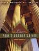 The Law of Public Communication 2006 Edition, Kent R. Middleton, William E. Lee 
