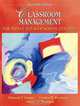 Classroom Management for Middle and High School Teachers (7th Edition), Edmund T. Emmer, Carolyn M. Evertson, Murray E. Worsham 