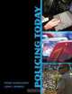 Policing Today (MyCrimeKit Series), Frank Schmalleger, John L. Worrall 